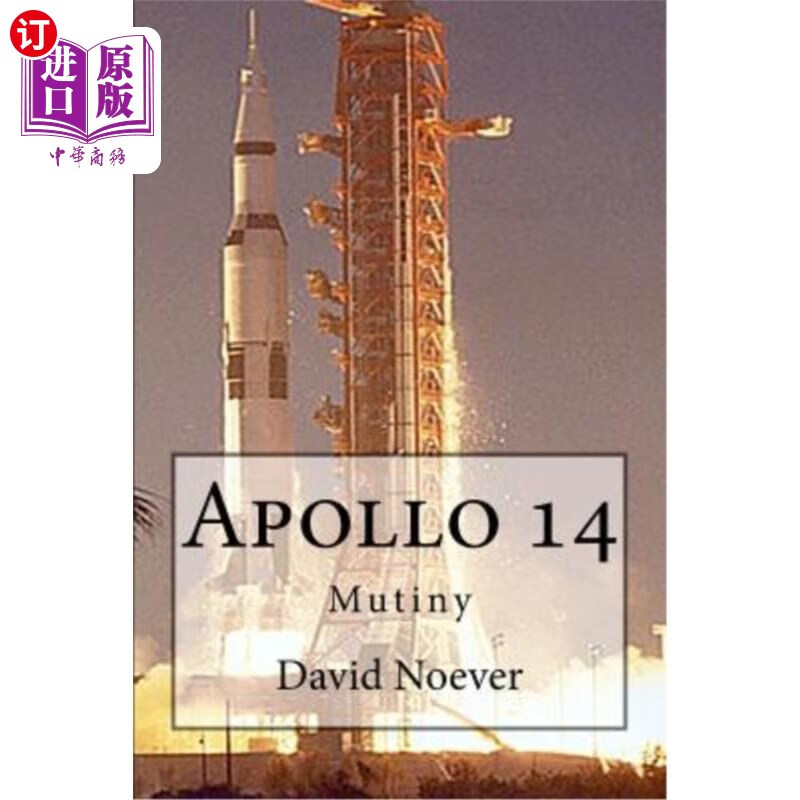 海外直订apollo 14: mutiny 阿波罗14号:叛变