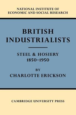 预订 british industrialists: steel and hosiery 1850