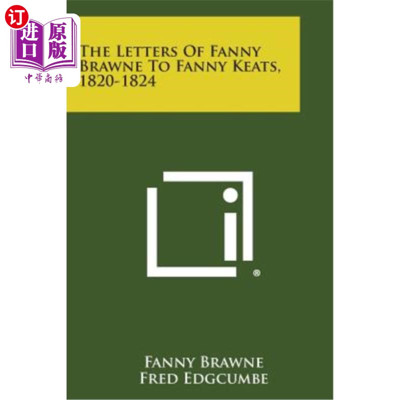 to fanny keats, 1820-1824 《范妮·布朗写给范妮·济慈的信》,1820