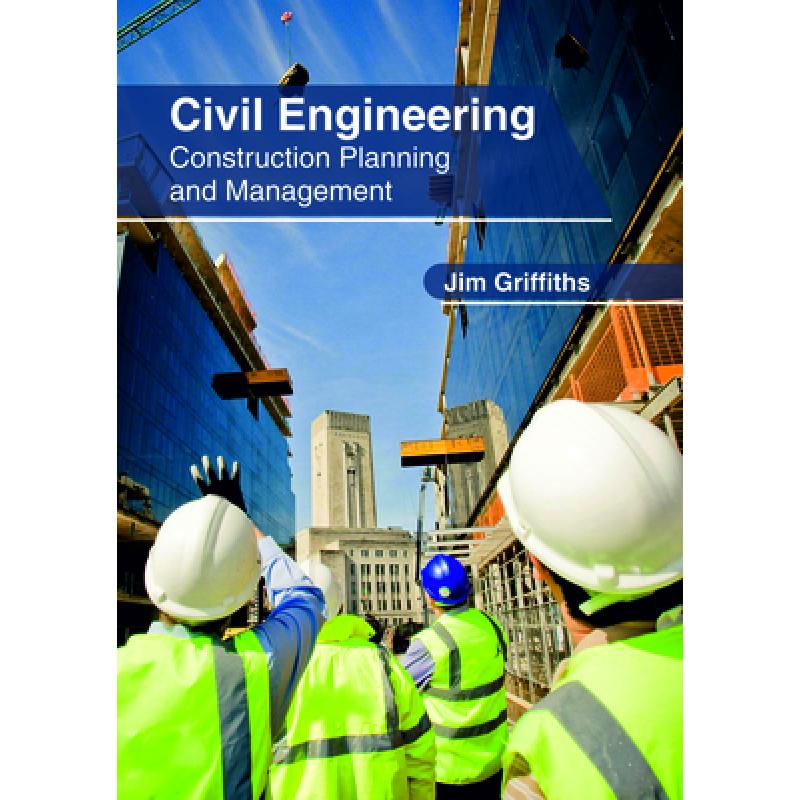 【4周达】civil engineering: construction planning and management