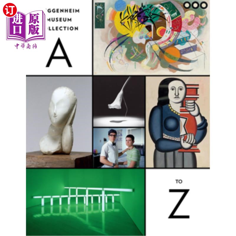 海外直订guggenheim museum collection: a to z: fourth edition