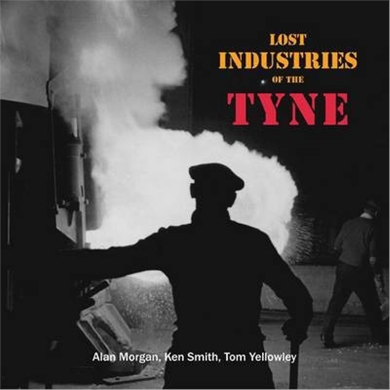 预订lost industries of the tyne