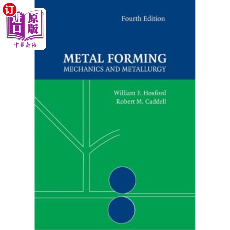 海外直订metal forming: mechanics and metallurgy 金属成形:力学和