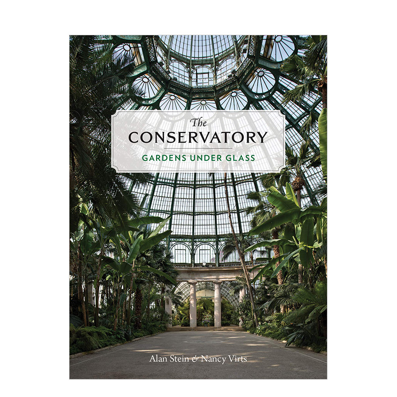 【现货】the conservatory 温室植物园:建筑,自然与光影欣赏 英文原版