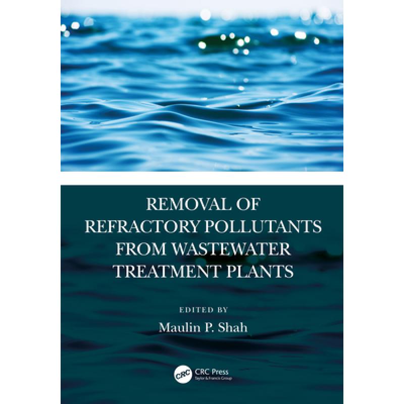 预订 removal of refractory pollutants from wastew.
