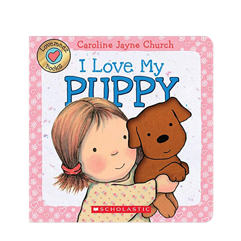 英文原版 我爱我的小狗 ILove My Puppy Loce Meez 触摸纸板书