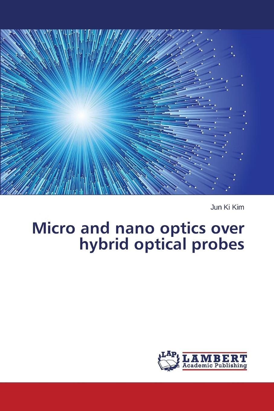 预售 按需印刷】micro and nano optics over hybrid optical probes