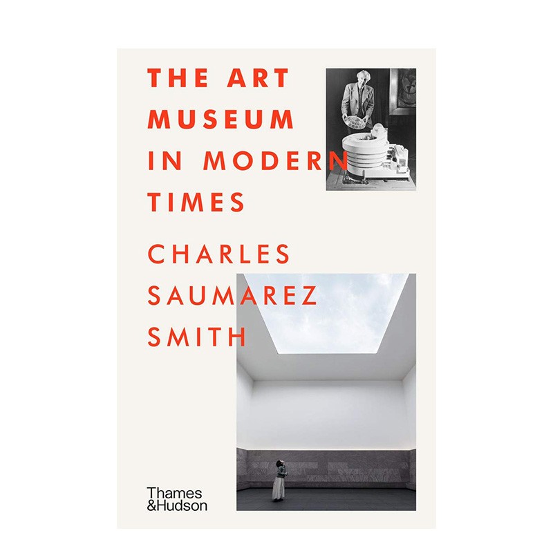 【现货】当今时代的艺术博物馆 the art museum in modern times 英文