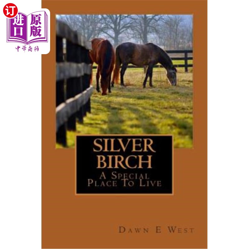 海外直订silver birch a special place to live 银桦树一个特别的