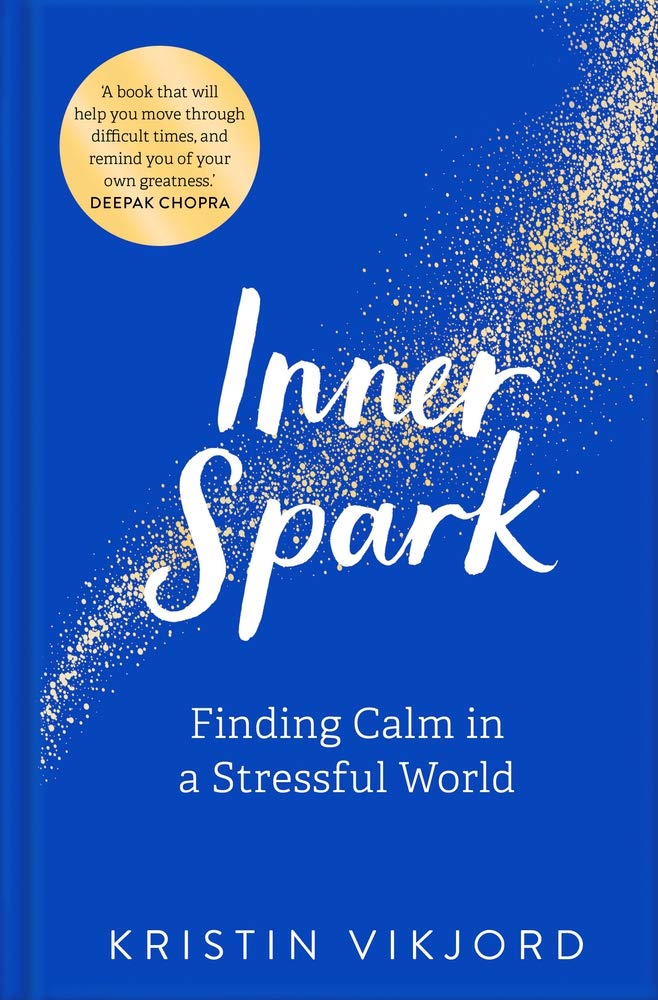 inner spark: finding calm in a stressful world