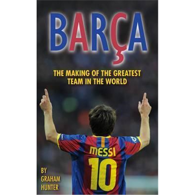 预订barca:the making of the greatest team in the w