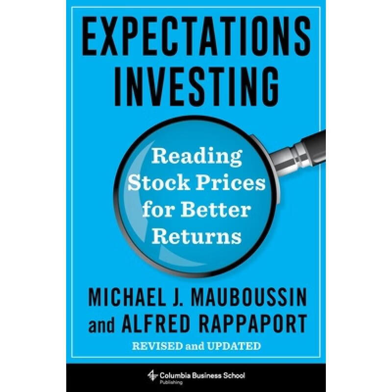 Expectations Investing: Reading Stock Prices...