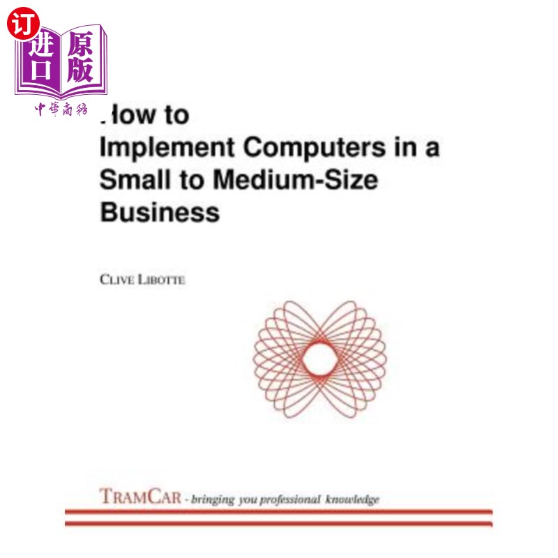 海外直订how to implement computers in a small to medium-size