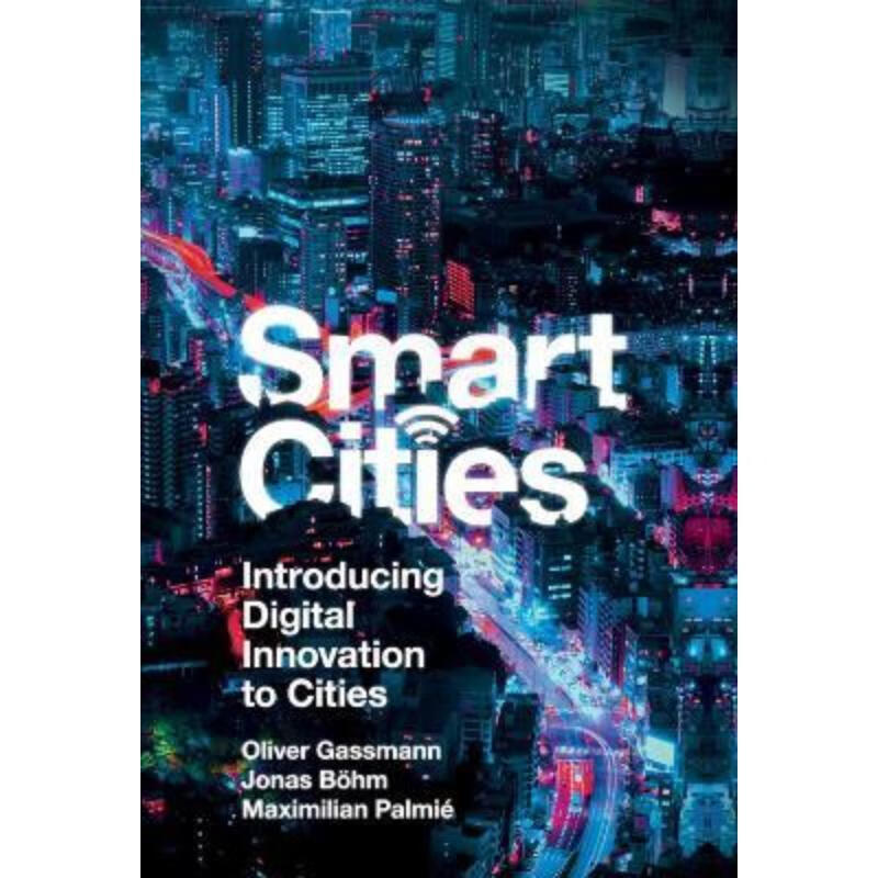 预订smart cities:introducing digital innovation to cities