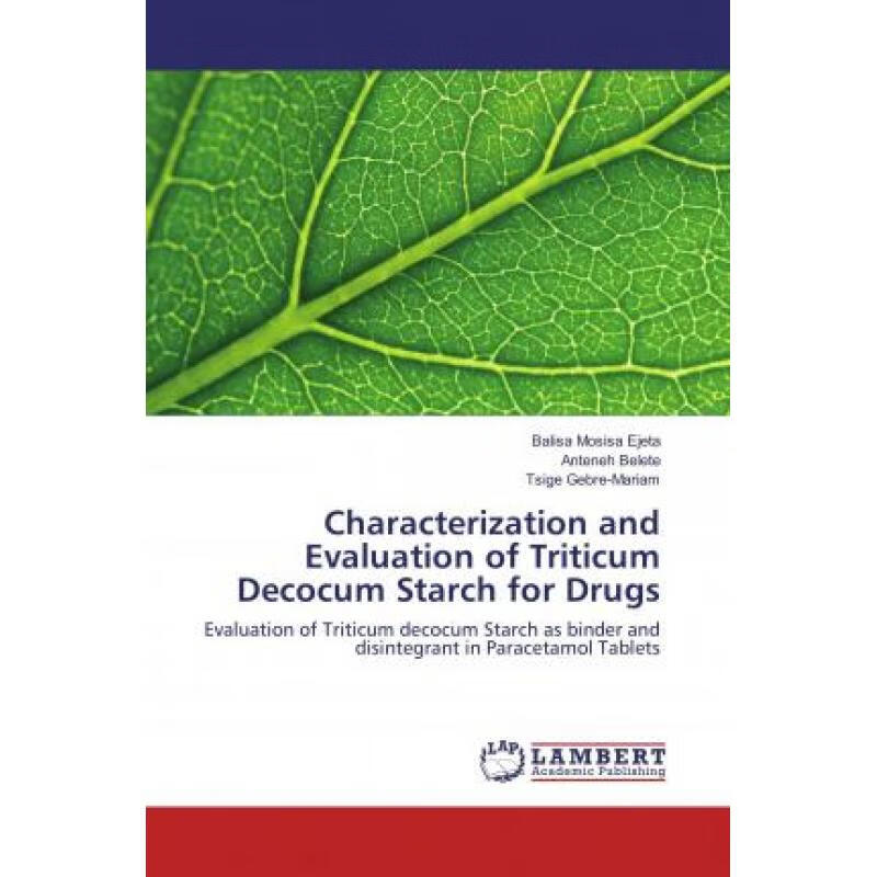 周达】characterization and evaluation of triticum decocum starch