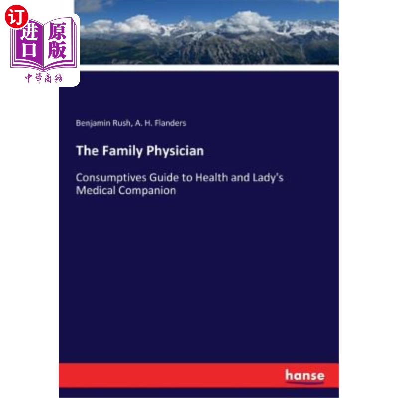 海外直订医药图书the family physician: consumptives guide to