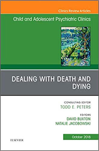 预订 dealing with death and dying, an issue of * and adolescent