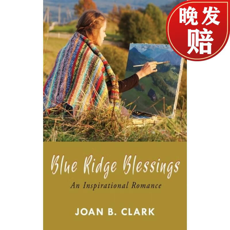 【4周达】blue ridge blessings: an inspirational romance