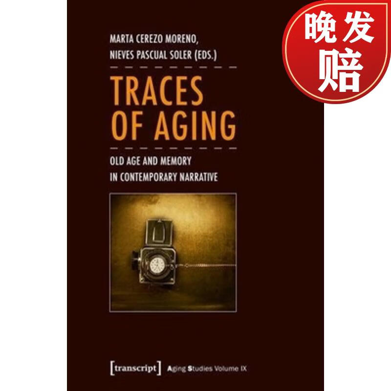 【4周达】traces of aging: old age and memory in contemporary