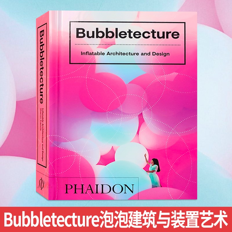 Bubbletecture 泡泡建筑与装置艺术 展览展示 临时 建筑设计书籍