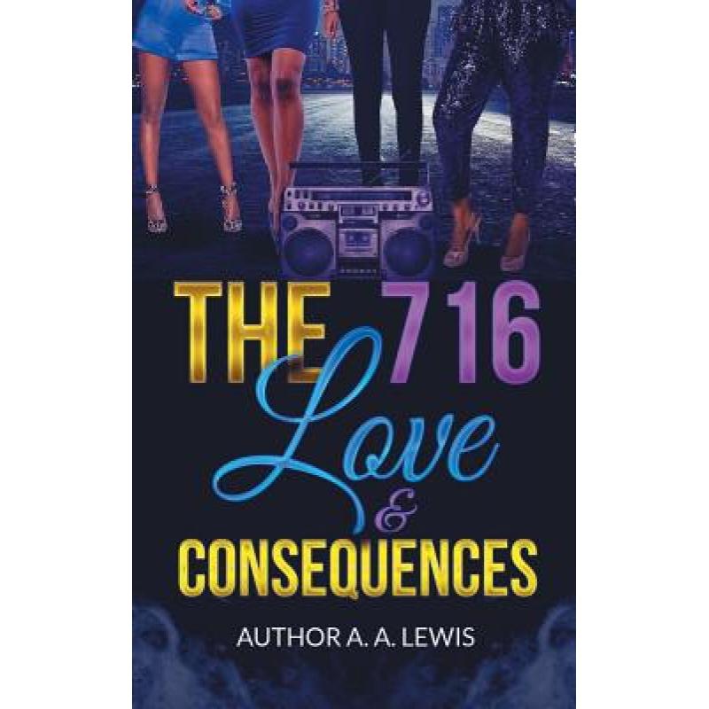 预订 The 716, Love & Consequences
