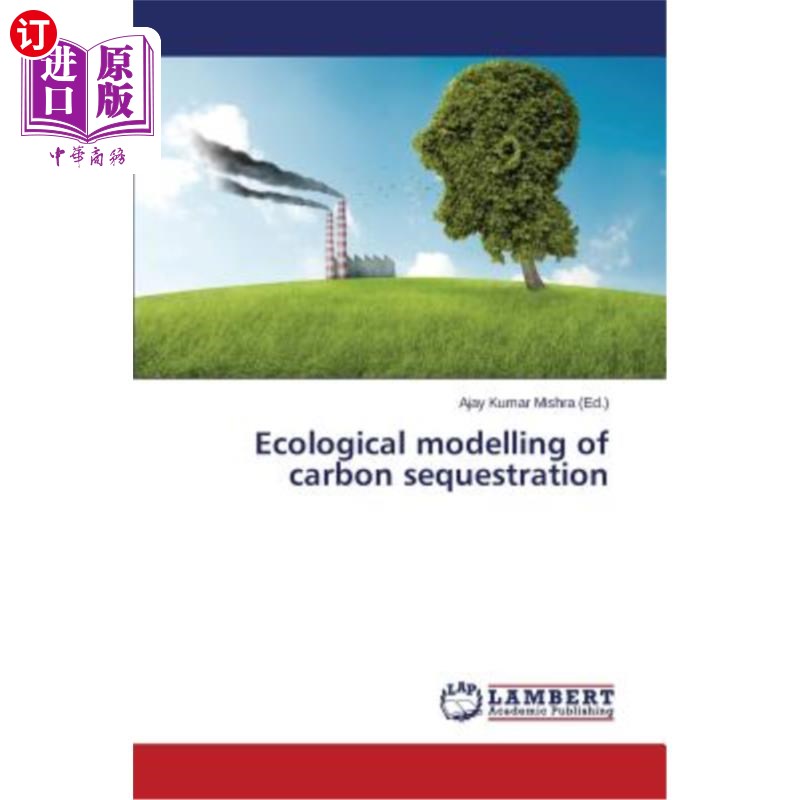 海外直订ecological modelling of carbon sequestration 固碳的生态