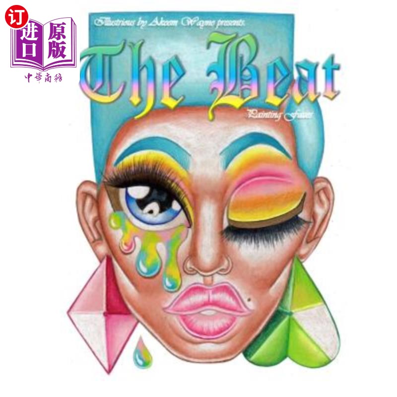 海外直订illustrious by akeem wayne presents: the beat: painting