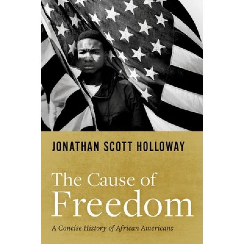 预订 the cause of freedom: a concise history of a.