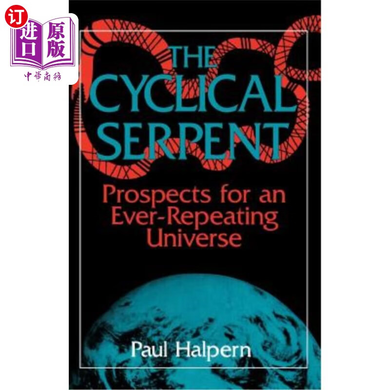海外直订the cyclical serpent: prospects for an