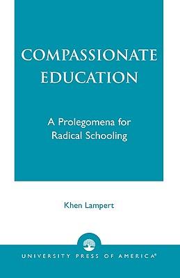 预订 compassionate education: a prolegomena for radical