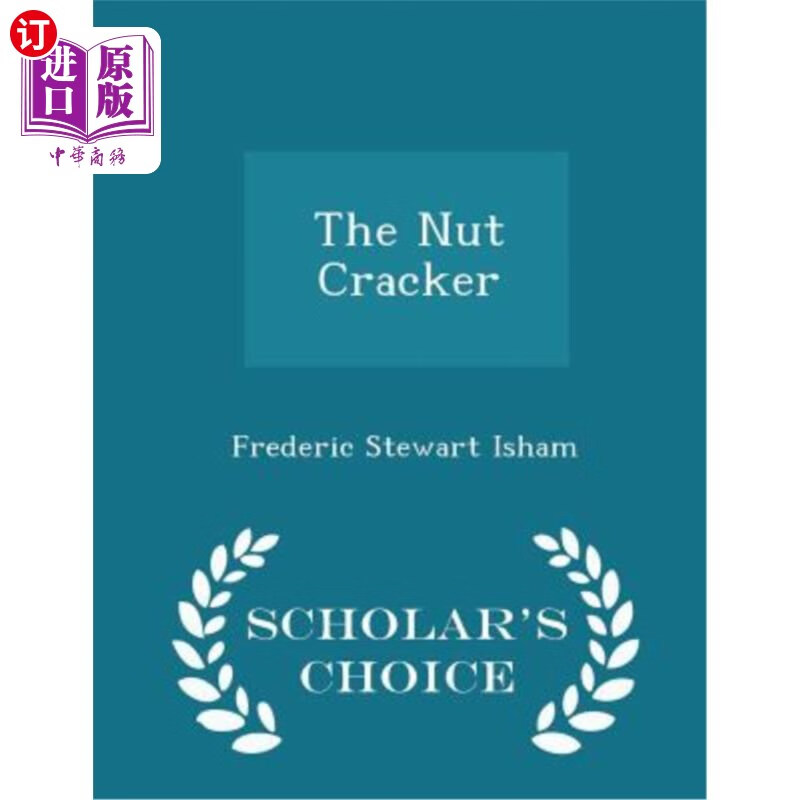 海外直订the nut cracker - scholars choice edition 坚果饼干-书生