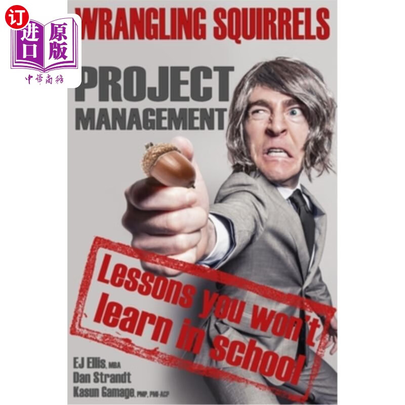 海外直订wrangling squirrels: project management lessons you won