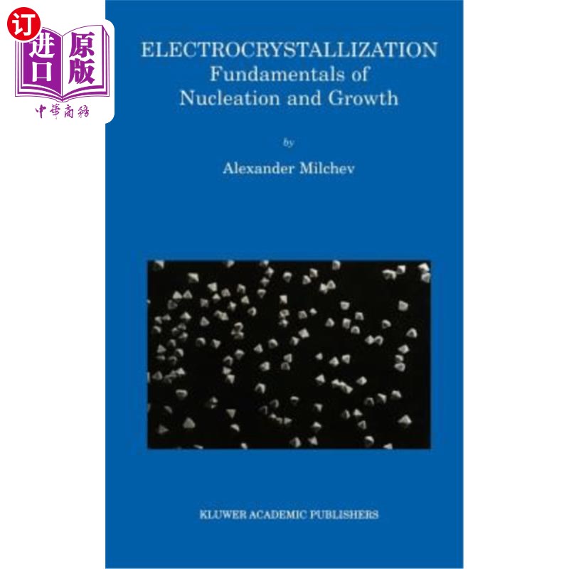 海外直订electrocrystallization: fundamentals of nucleation and