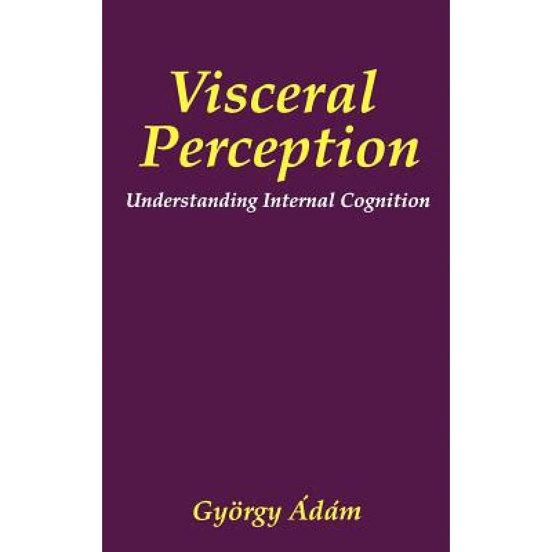 预订 Visceral Perception : Understanding Internal Cognition