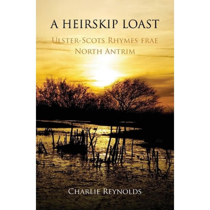 预订 A Heirskip Loast: Ulster-Scots Rhymes frae N...
