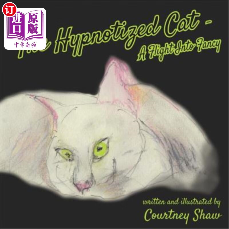 海外直订the hypnotized cat - a flight into fancy 被催眠的猫-飞向