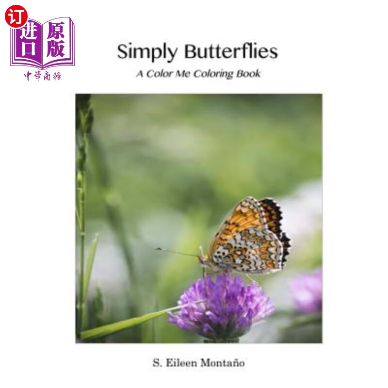 butterflies: a color me coloring book 简单的蝴蝶:彩色我的配色书