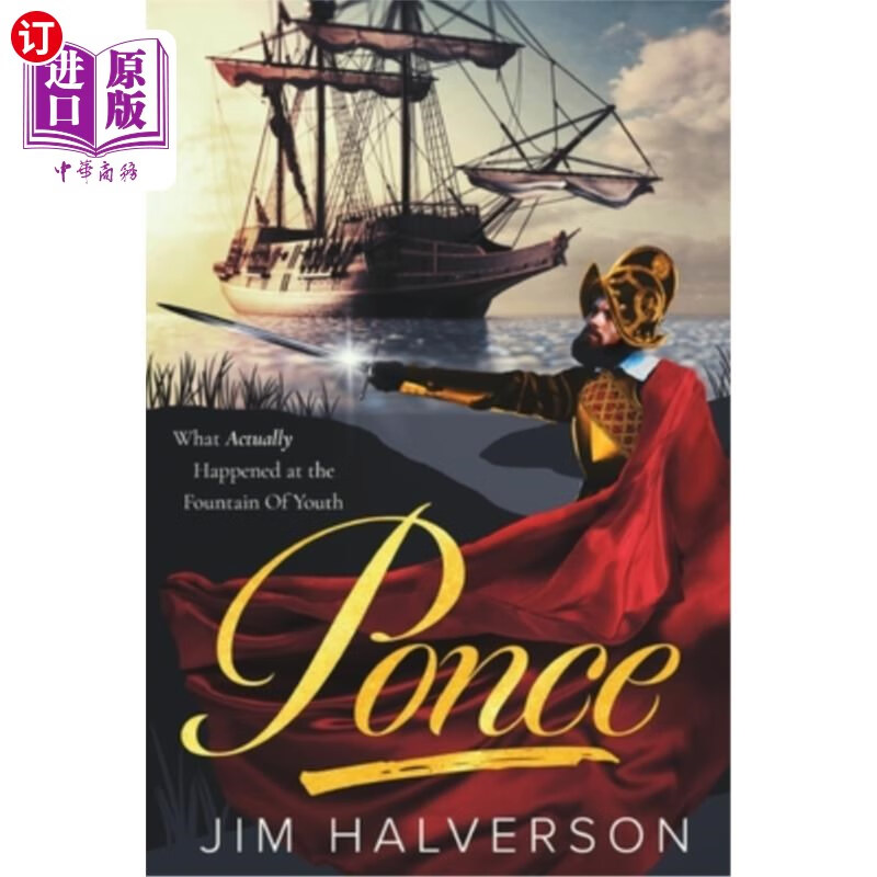 海外直订ponce: what actually happened at the fountain of youth