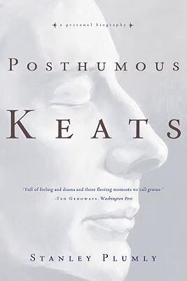 预订 posthumous keats: a personal biography