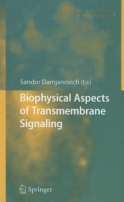 预订 biophysical aspects of transmembrane signaling