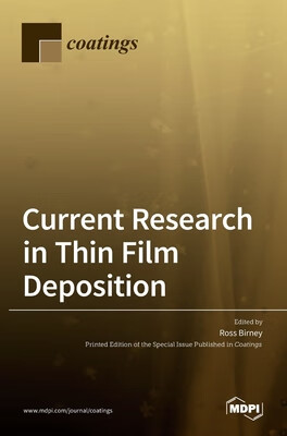 预订 Current Research in Thin Film Deposition: Applications, Theory, Processing, and