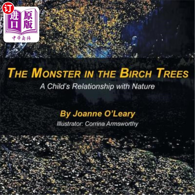海外直订the monster in the birch trees: a childs relationship