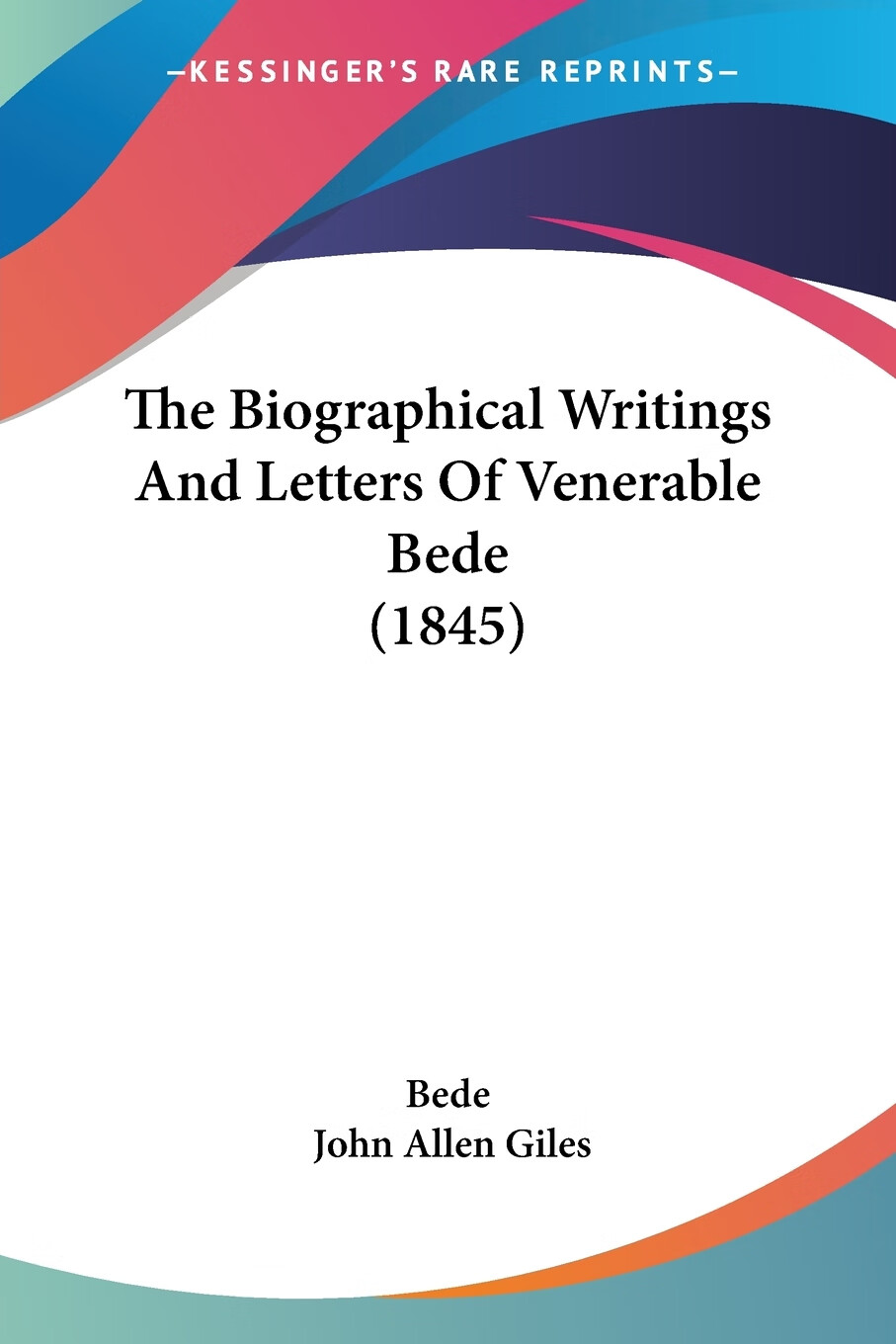 按需印刷 the biographical writings and letters of venerable bede