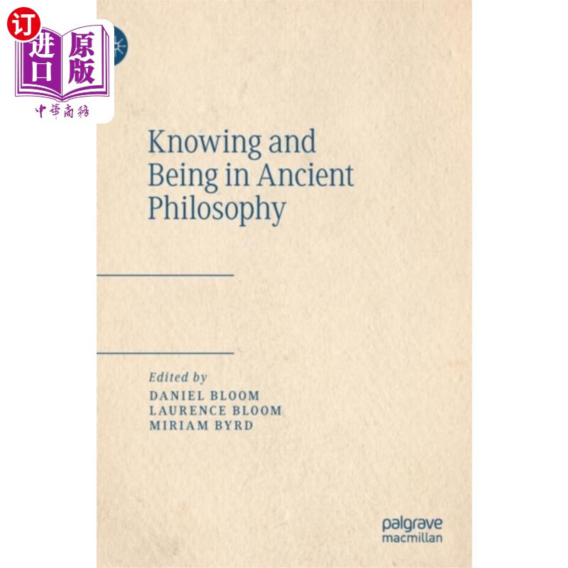 海外直订Knowing and Being in Ancient Philosophy 古代哲学中的认识与存在