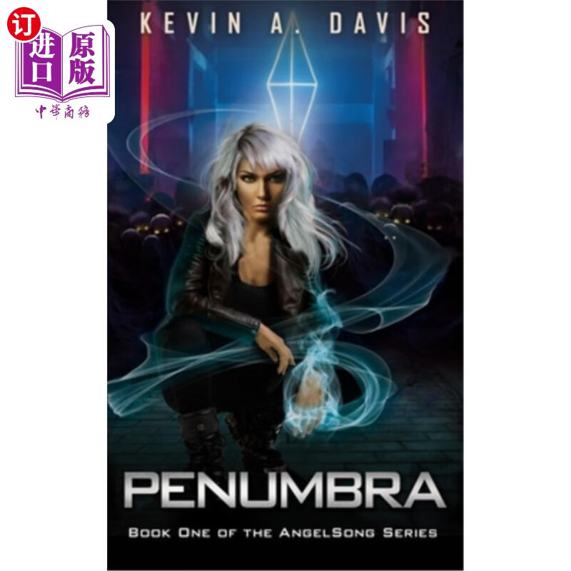 海外直订penumbra: book one in the angelsong series 半影:天使之歌