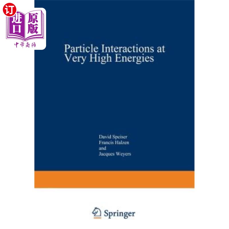 海外直订particle interactions at very high energies: part a 高能