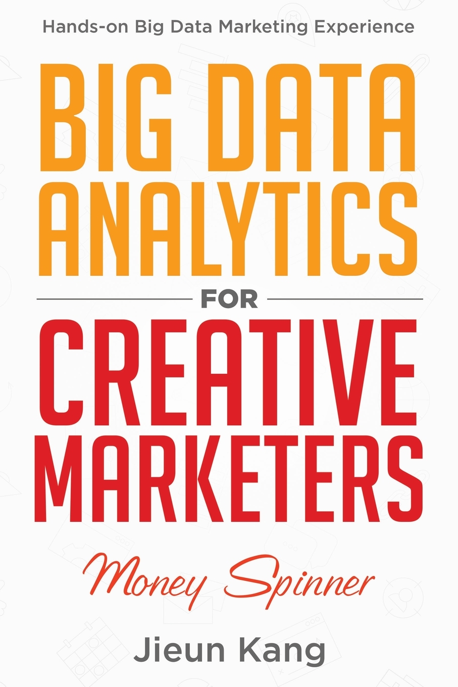 【预售 按需印刷】big data analytics for creative marketers