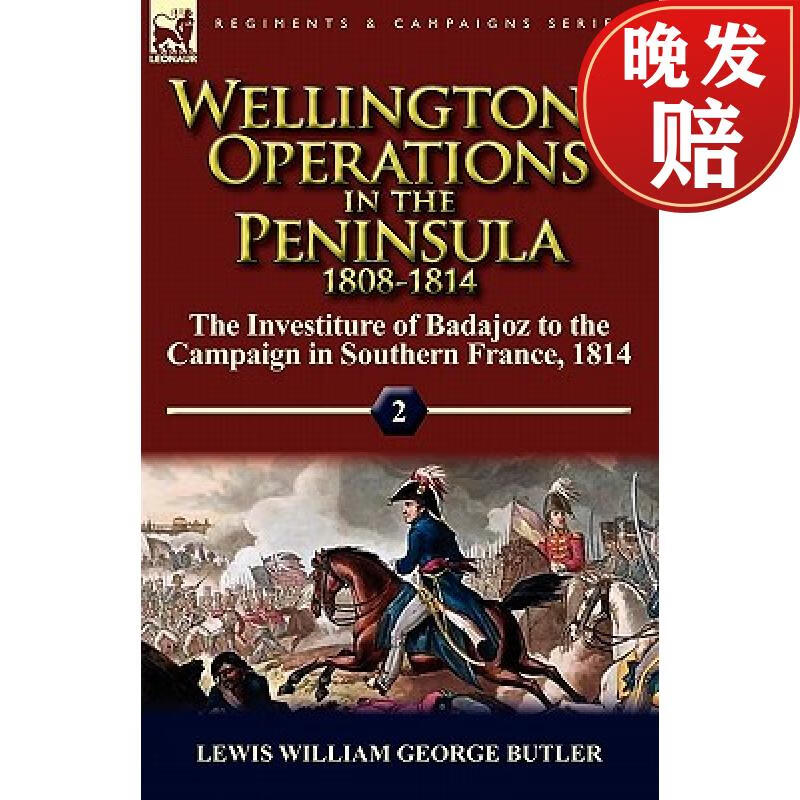 operations in the peninsula 1808-1814: volume 2-the investiture