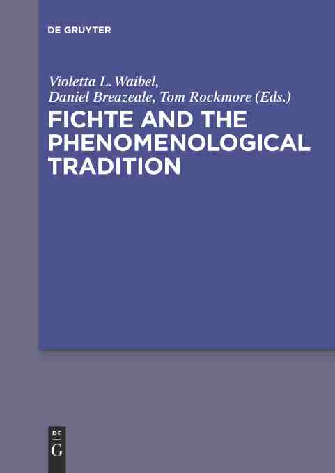 预售 按需印刷 fichte and the phenomenological tradition