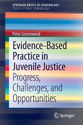 预订evidence-based practice in juvenile justice: progress
